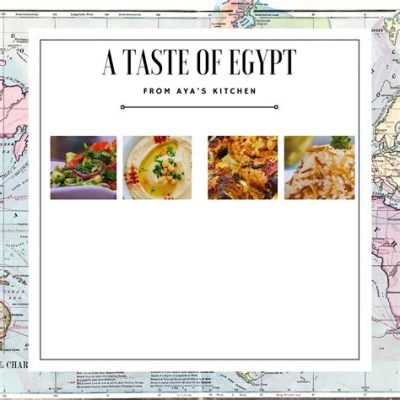  Taste of Egypt: Culinary Adventures Through the Pyramids and Beyond - An Artistic Journey Through the Flavors of a Nation